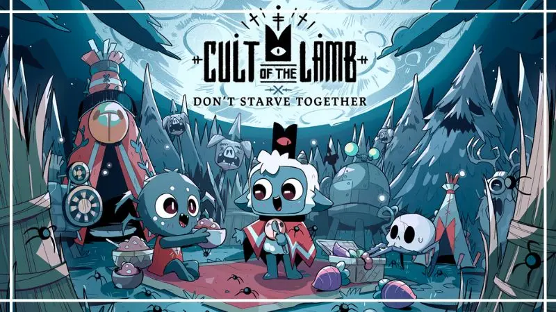 Collaboration Cult of the Lamb und Don`t Starve Together